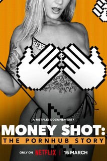Cảnh ăn tiền: Câu chuyện về Pornhub - Money Shot: The Pornhub Story (2023) Cảnh ăn tiền: Câu chuyện về Pornhub - Money Shot: The Pornhub Story (2023)