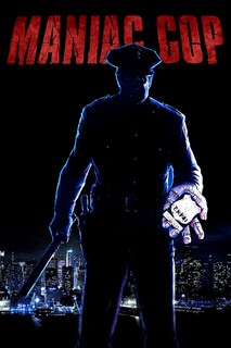 Cảnh Sát Điên Loạn - Maniac Cop (1988) Cảnh Sát Điên Loạn - Maniac Cop (1988)
