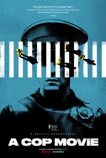 Cảnh sát Mexico - A Cop Movie (2021) Cảnh sát Mexico - A Cop Movie (2021)