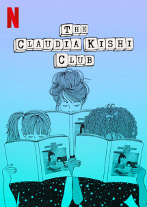 Câu lạc bộ Claudia Kishi - The Claudia Kishi Club (2020) Câu lạc bộ Claudia Kishi - The Claudia Kishi Club (2020)