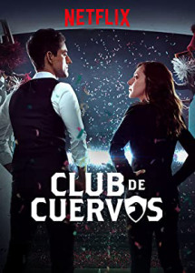 Câu lạc bộ Cuervos (Phần 1) - Club de Cuervos (Season 1) (2015) Câu lạc bộ Cuervos (Phần 1) - Club de Cuervos (Season 1) (2015)
