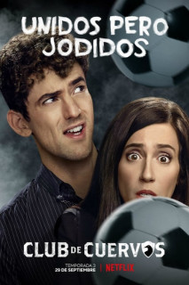 Câu lạc bộ Cuervos (Phần 3) - Club de Cuervos (Season 3) (2017) Câu lạc bộ Cuervos (Phần 3) - Club de Cuervos (Season 3) (2017)