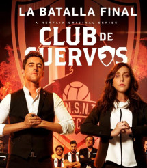 Câu lạc bộ Cuervos (Phần 4) - Club de Cuervos (Season 4) (2019) Câu lạc bộ Cuervos (Phần 4) - Club de Cuervos (Season 4) (2019)