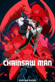 Chainsaw Man - The Movie: Chương Reze - Chainsaw Man - The Movie: Reze Arc (2025) Chainsaw Man - The Movie: Chương Reze - Chainsaw Man - The Movie: Reze Arc (2025)