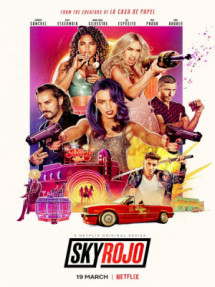 Chân trời đỏ (Phần 1) - Sky Rojo (Season 1) (2021) Chân trời đỏ (Phần 1) - Sky Rojo (Season 1) (2021)