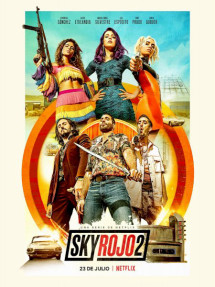 Chân trời đỏ (Phần 2) - Sky Rojo (Season 2) (2021) Chân trời đỏ (Phần 2) - Sky Rojo (Season 2) (2021)