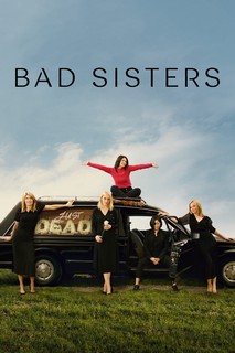 Chị Em Lắm Chiêu - Bad Sisters (2022) Chị Em Lắm Chiêu - Bad Sisters (2022)