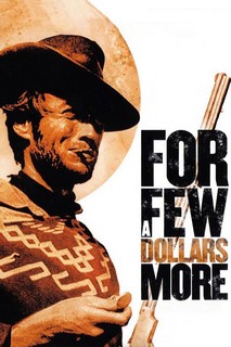 Chỉ Vì Vài Đồng Đô La - For a Few Dollars More (1965) Chỉ Vì Vài Đồng Đô La - For a Few Dollars More (1965)