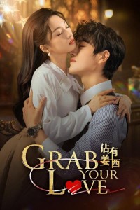 Chiếm Hữu Khương Tây - Grab Your Love (2025) Chiếm Hữu Khương Tây - Grab Your Love (2025)