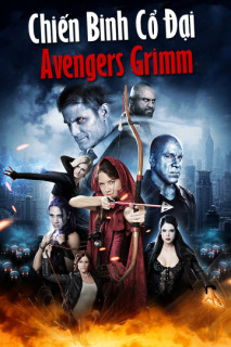 Chiến Binh Cổ Đại - Avengers Grimm (2015) Chiến Binh Cổ Đại - Avengers Grimm (2015)