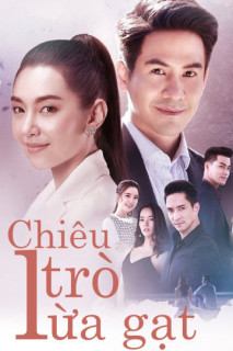 Chiêu Trò Lừa Gạt - Deceitful Love (2020) Chiêu Trò Lừa Gạt - Deceitful Love (2020)