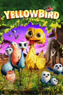 Chú Chim Vàng - Yellowbird (2014) Chú Chim Vàng - Yellowbird (2014)