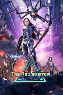 Chu Tước Chiến Kỷ - The Red Sparrow (2022) Chu Tước Chiến Kỷ - The Red Sparrow (2022)