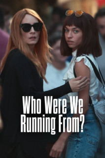Chúng ta đang chạy trốn ai vậy mẹ? - Who Were We Running From? (2023) Chúng ta đang chạy trốn ai vậy mẹ? - Who Were We Running From? (2023)