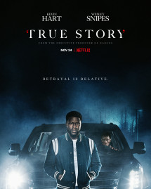 Chuyện Có Thật - True Story (2021) Chuyện Có Thật - True Story (2021)