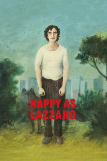 Chuyến Du Hành Thời Gian Của Lazzaro - Happy as Lazzaro (2018) Chuyến Du Hành Thời Gian Của Lazzaro - Happy as Lazzaro (2018)