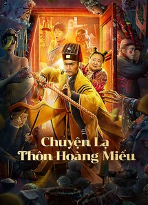 Chuyện Lạ Thôn Hoàng Miếu - HUANG MIAO VILLAGE'S TALES OF MYSTERY (2023) Chuyện Lạ Thôn Hoàng Miếu - HUANG MIAO VILLAGE'S TALES OF MYSTERY (2023)