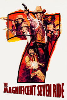 Chuyến Phiêu Lưu Của Bảy Tay Súng - The Magnificent Seven Ride! (1972) Chuyến Phiêu Lưu Của Bảy Tay Súng - The Magnificent Seven Ride! (1972)