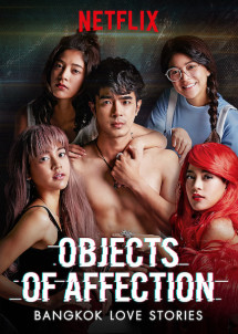 Chuyện tình Bangkok: Là em - Bangkok Love Stories: Objects of Affection (2019) Chuyện tình Bangkok: Là em - Bangkok Love Stories: Objects of Affection (2019)