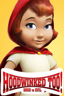 Cô Bé Quàng Khăn Đỏ - Hoodwinked Too! Hood VS. Evil (2011) Cô Bé Quàng Khăn Đỏ - Hoodwinked Too! Hood VS. Evil (2011)