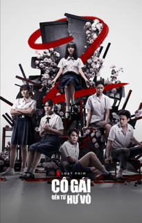 Cô Gái Đến Từ Hư Vô (Phần 1) - Girl From Nowhere (Season 1) (2018) Cô Gái Đến Từ Hư Vô (Phần 1) - Girl From Nowhere (Season 1) (2018)