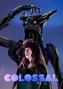 Cô Gái và Gã Khổng Lồ - Colossal (2016) Cô Gái và Gã Khổng Lồ - Colossal (2016)
