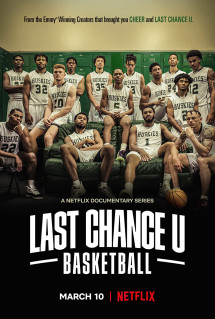 Cơ hội cuối cùng: Bóng rổ - Last Chance U: Basketball (2021) Cơ hội cuối cùng: Bóng rổ - Last Chance U: Basketball (2021)