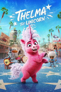 Cô kỳ lân Thelma - Thelma the Unicorn (2024) Cô kỳ lân Thelma - Thelma the Unicorn (2024)