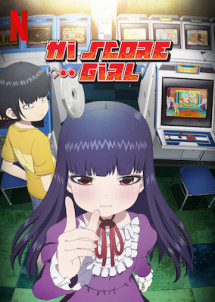 Cô nàng bất bại (Phần 1) - Hi Score Girl (Season 1) (2018) Cô nàng bất bại (Phần 1) - Hi Score Girl (Season 1) (2018)