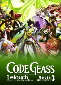 Code Geass: Lelouch of the Rebellion III - Glorification - Code Geass: Lelouch of the Rebellion III - Glorification (2018) Code Geass: Lelouch of the Rebellion III - Glorification - Code Geass: Lelouch of the Rebellion III - Glorification (2018)