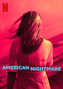 Cơn ác mộng Mỹ - American Nightmare (2024) Cơn ác mộng Mỹ - American Nightmare (2024)