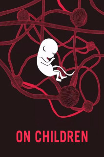 Con của bạn không phải là con của bạn - On Children (2018) Con của bạn không phải là con của bạn - On Children (2018)