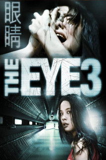 Con Mắt Âm Dương 3 - The Eye 3: Infinity (2005) Con Mắt Âm Dương 3 - The Eye 3: Infinity (2005)