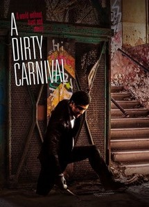 Con phố khốc liệt - A Dirty Carnival (2006) Con phố khốc liệt - A Dirty Carnival (2006)