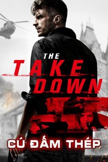 Cú Đấm Thép - The Takedown (2017) Cú Đấm Thép - The Takedown (2017)