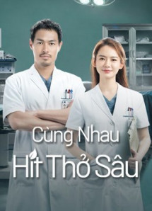 Cùng Nhau Hít Thở Sâu - Breath of Destiny (2021) Cùng Nhau Hít Thở Sâu - Breath of Destiny (2021)
