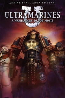 Cuộc Chiến Người Máy - Ultramarines: A Warhammer 40,000 Movie (2010) Cuộc Chiến Người Máy - Ultramarines: A Warhammer 40,000 Movie (2010)