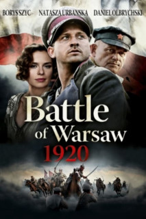 Cuộc Chiến Ở Ba Lan 1920 - Battle of Warsaw 1920 (2011) Cuộc Chiến Ở Ba Lan 1920 - Battle of Warsaw 1920 (2011)