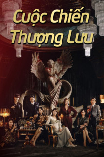 Cuộc Chiến Thượng Lưu 1 - Penthouse 1 (2020) Cuộc Chiến Thượng Lưu 1 - Penthouse 1 (2020)