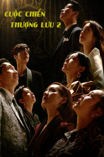 Cuộc Chiến Thượng Lưu 2 - Penthouse 2 (2020) Cuộc Chiến Thượng Lưu 2 - Penthouse 2 (2020)