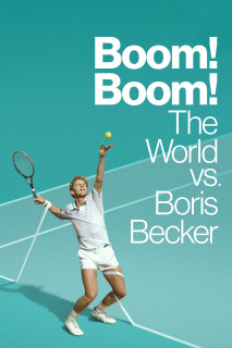 Cuộc Đời Thăng Trầm Của Boris Becker - Boom! Boom! The World vs. Boris Becker (2023) Cuộc Đời Thăng Trầm Của Boris Becker - Boom! Boom! The World vs. Boris Becker (2023)