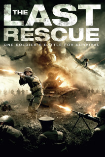 Cuộc Giải Cứu Cuối Cùng - The Last Rescue (2015) Cuộc Giải Cứu Cuối Cùng - The Last Rescue (2015)
