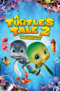 Cuộc Phiêu Lưu Của Chú Rùa Sammy 2: Thoát Khỏi Thiên Đường - A Turtle's Tale 2: Sammy's Escape from Paradise (2012) Cuộc Phiêu Lưu Của Chú Rùa Sammy 2: Thoát Khỏi Thiên Đường - A Turtle's Tale 2: Sammy's Escape from Paradise (2012)