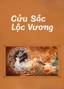 Cửu Sắc Lộc Vương - Nine colors deer king (2022) Cửu Sắc Lộc Vương - Nine colors deer king (2022)