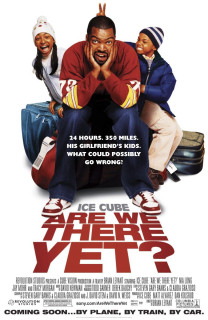 Đã đến nơi chưa? - Are We There Yet? (2005) Đã đến nơi chưa? - Are We There Yet? (2005)