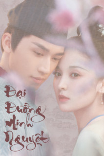 Đại Đường Minh Nguyệt (Phong Nguyệt Nghê Thường) - Weaving a Tale of Love (2021) Đại Đường Minh Nguyệt (Phong Nguyệt Nghê Thường) - Weaving a Tale of Love (2021)