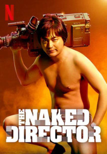 Đạo diễn trần trụi (Phần 1) - The Naked Director (Season 1) (2019) Đạo diễn trần trụi (Phần 1) - The Naked Director (Season 1) (2019)