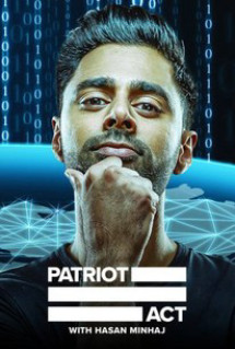 Đạo luật yêu nước với Hasan Minhaj (Phần 5) - Patriot Act with Hasan Minhaj (Season 5) (2019) Đạo luật yêu nước với Hasan Minhaj (Phần 5) - Patriot Act with Hasan Minhaj (Season 5) (2019)