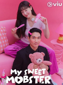 Đầu Gấu Ngọt Ngào - My Sweet Mobster (2024) Đầu Gấu Ngọt Ngào - My Sweet Mobster (2024)