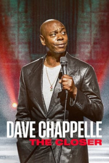 Dave Chappelle: The Closer - Dave Chappelle: The Closer (2021) Dave Chappelle: The Closer - Dave Chappelle: The Closer (2021)